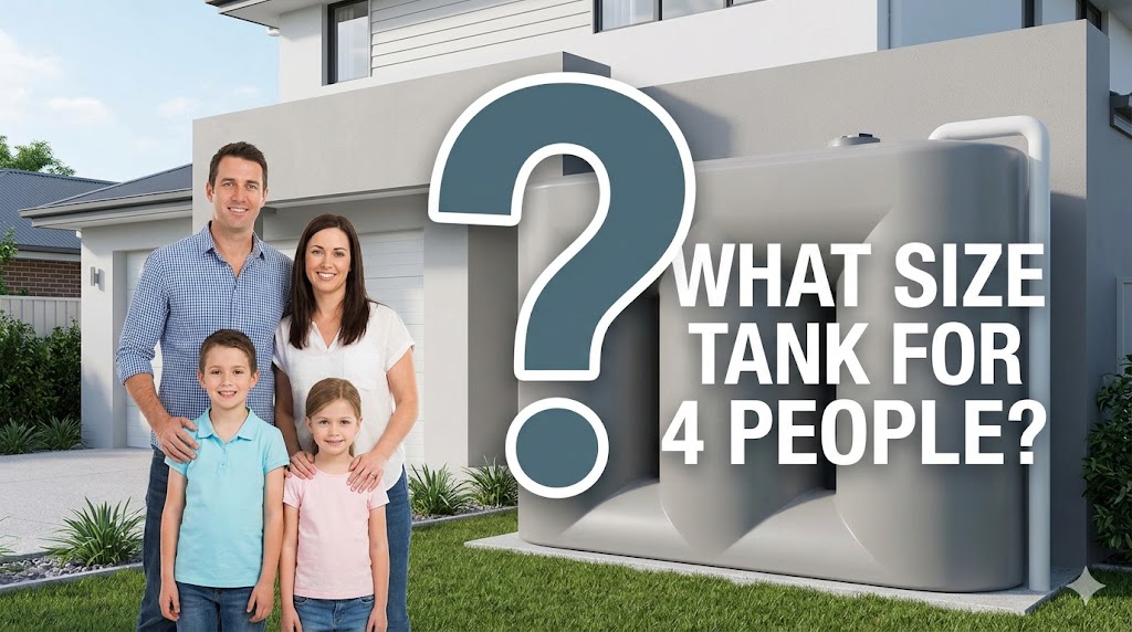 What Size Water Tank Does A Family Of 4 Need?
